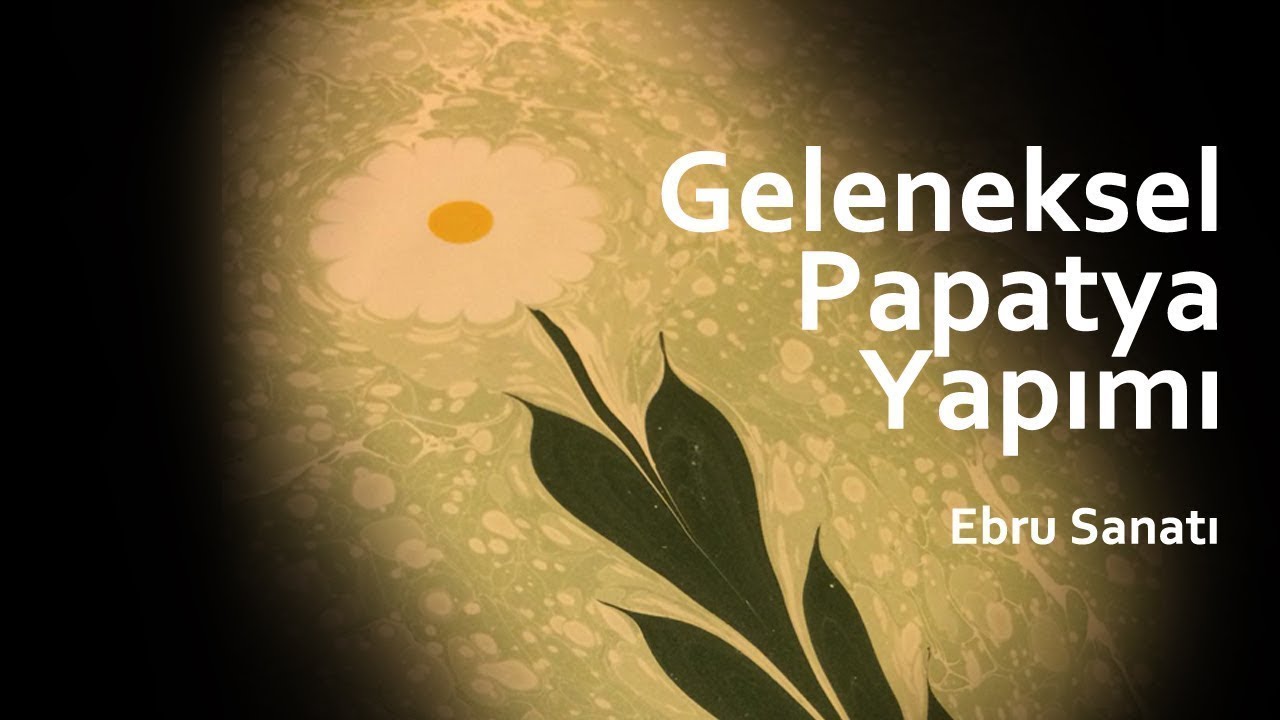 Geleneksel Papatya Yapımı | Ebru Sanatı