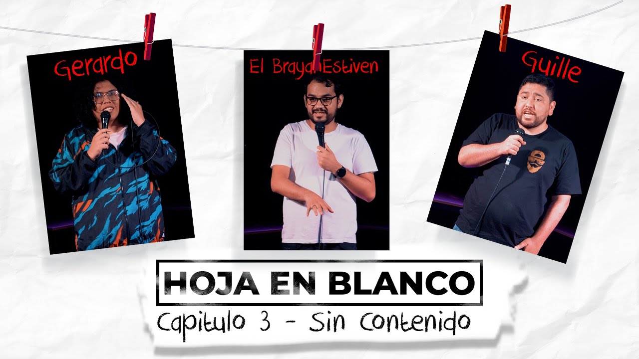 Hoja en Blanco / Capitulo 3 - Sin Contenido ft Gerardo Morales & Guillherme Neyra