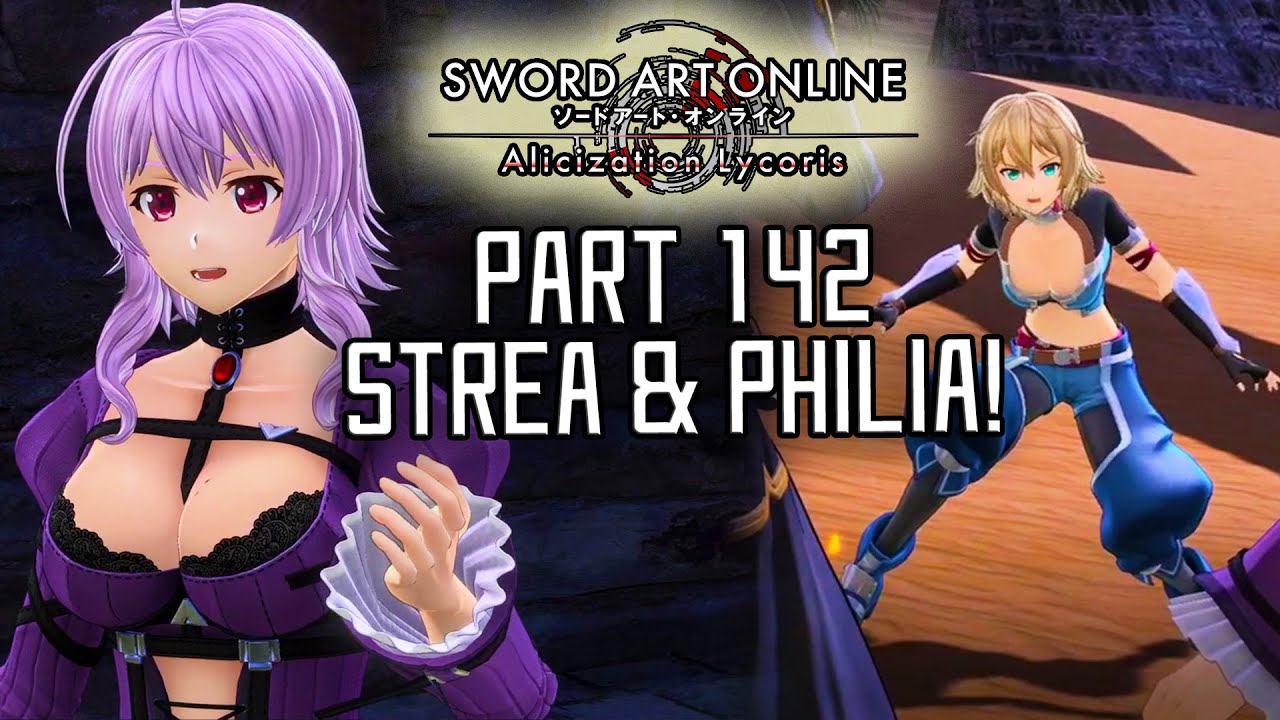 Стреа и Филия открываются! [Часть 142] - Sword Art Online Alicization Lycoris