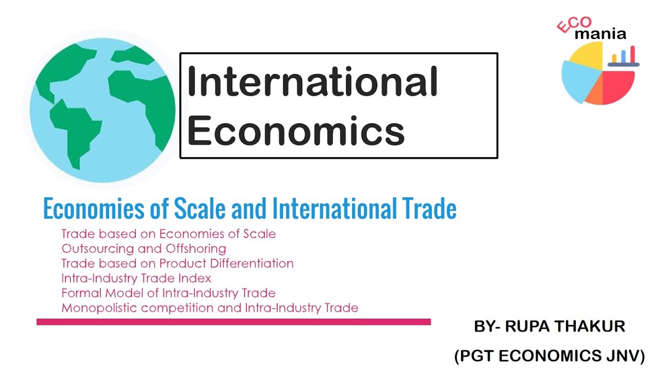 Economies of Scale and International Trade | International economics