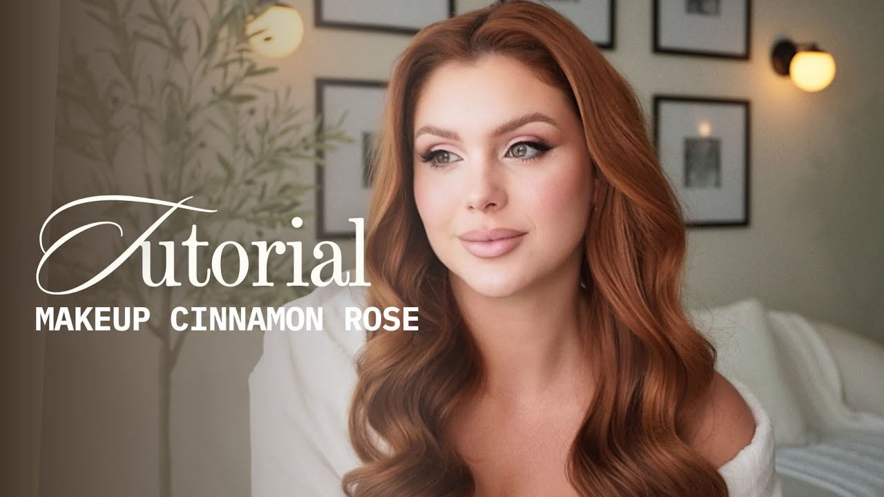 TUTORIAL DE MAQUIAGEM | CINNAMON ROSE