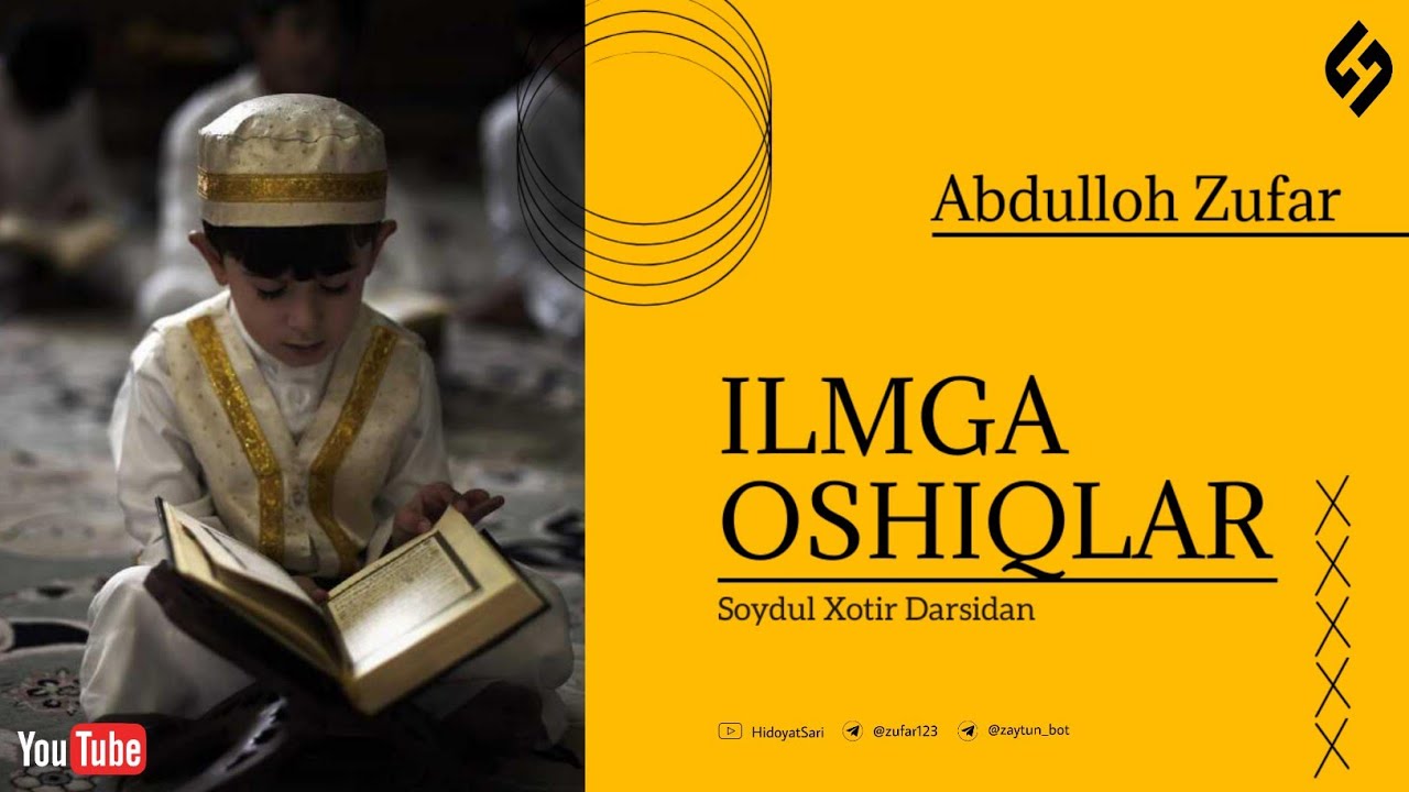 Ilm oshiqlari • Abdulloh Zufar Hafizahulloh