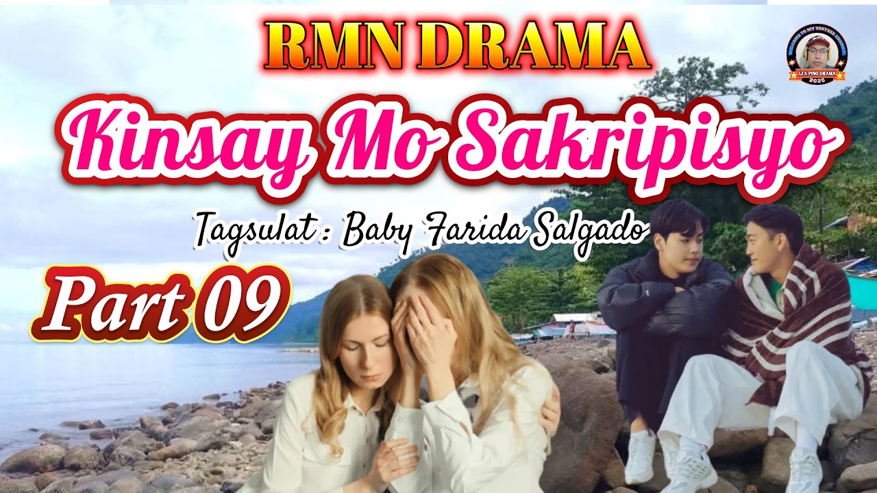KINSAY MOSAKRIPISYO * PART 09