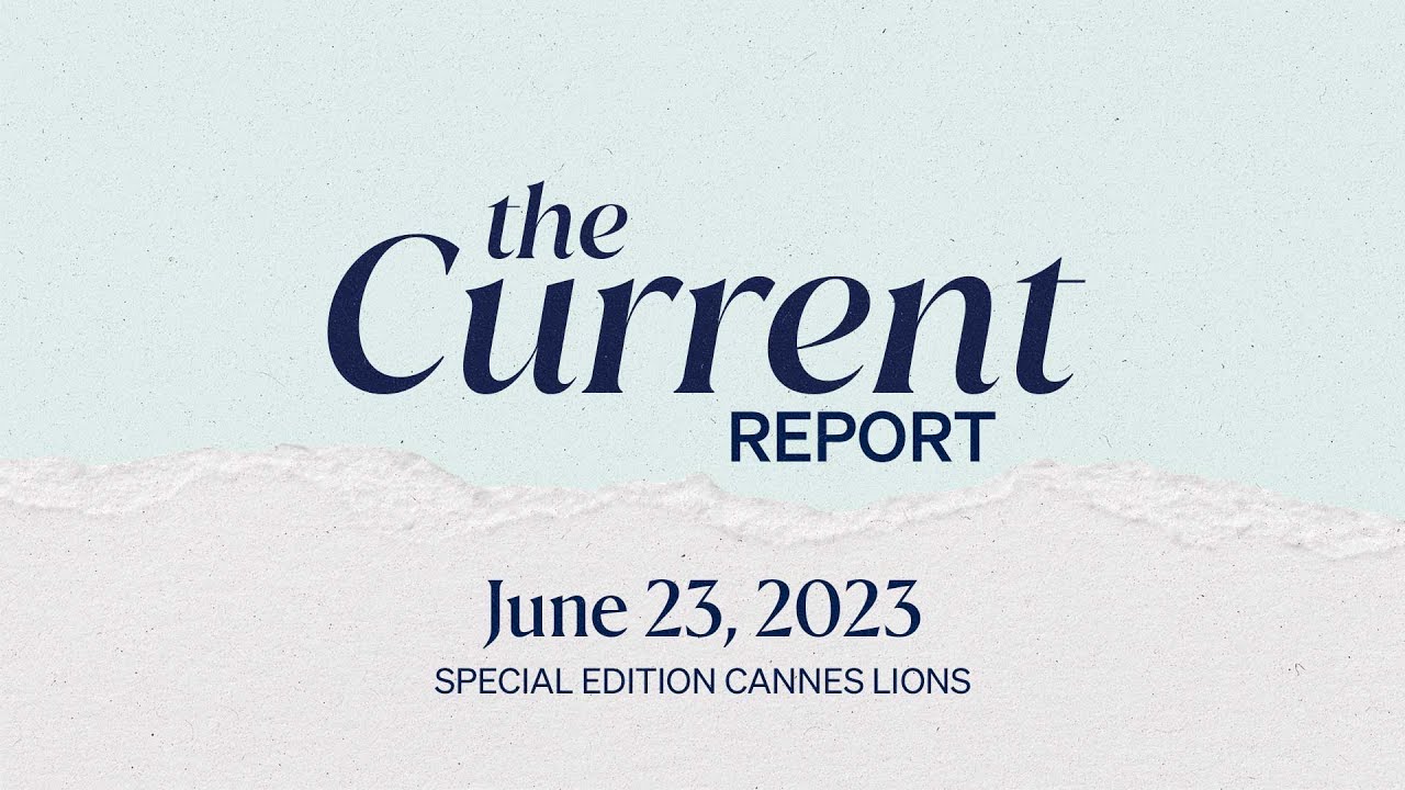 The Current Report: GALE's Winston Binch on brand innovation and the evolution of Cannes Lions