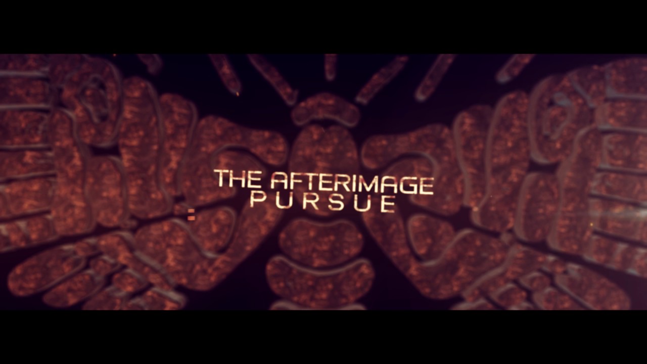 THE AFTERIMAGE - Pursue (Official Stream)