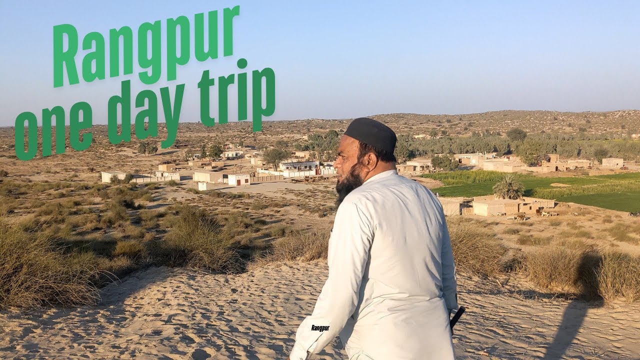 Rangpur Road one day trip
