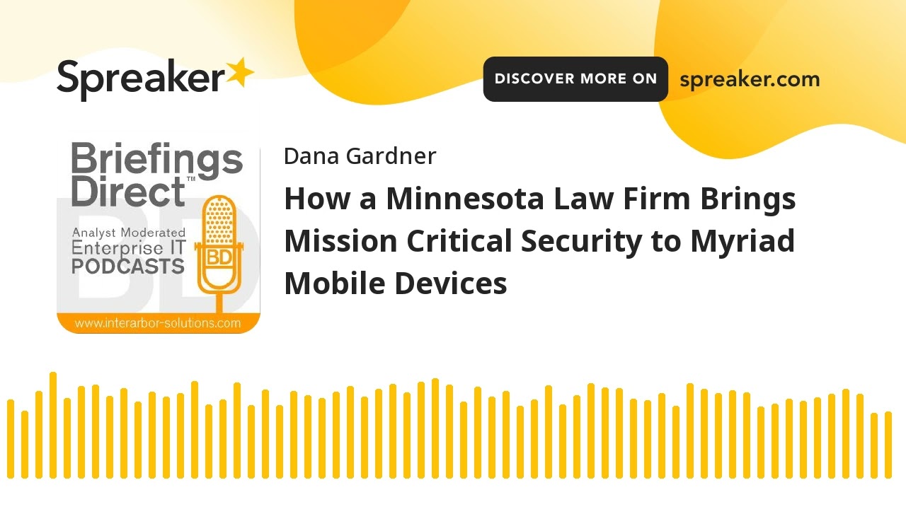 How a Minnesota Law Firm Brings Mission Critical Security to Myriad Mobile Devices