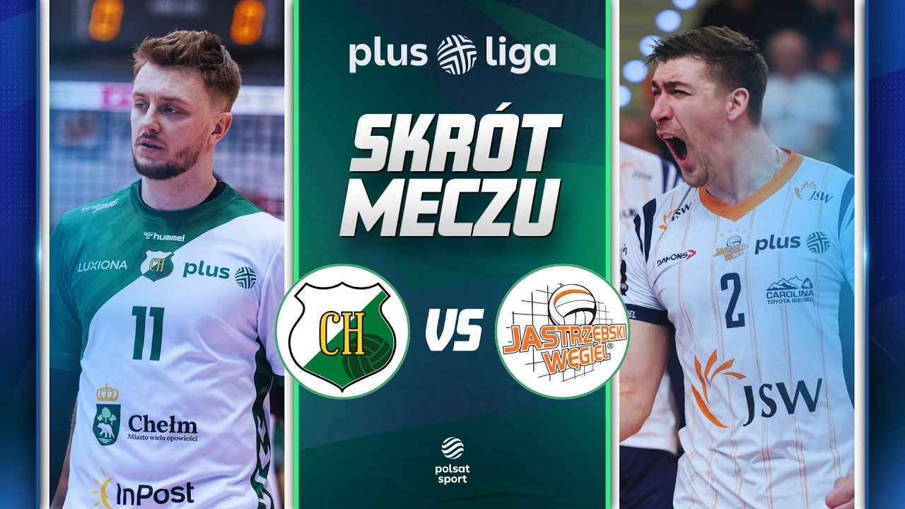 SKRÓT: INPOST CHKS CHEŁM - JSW JASTRZĘBSKI WĘGIEL | PLUSLIGA