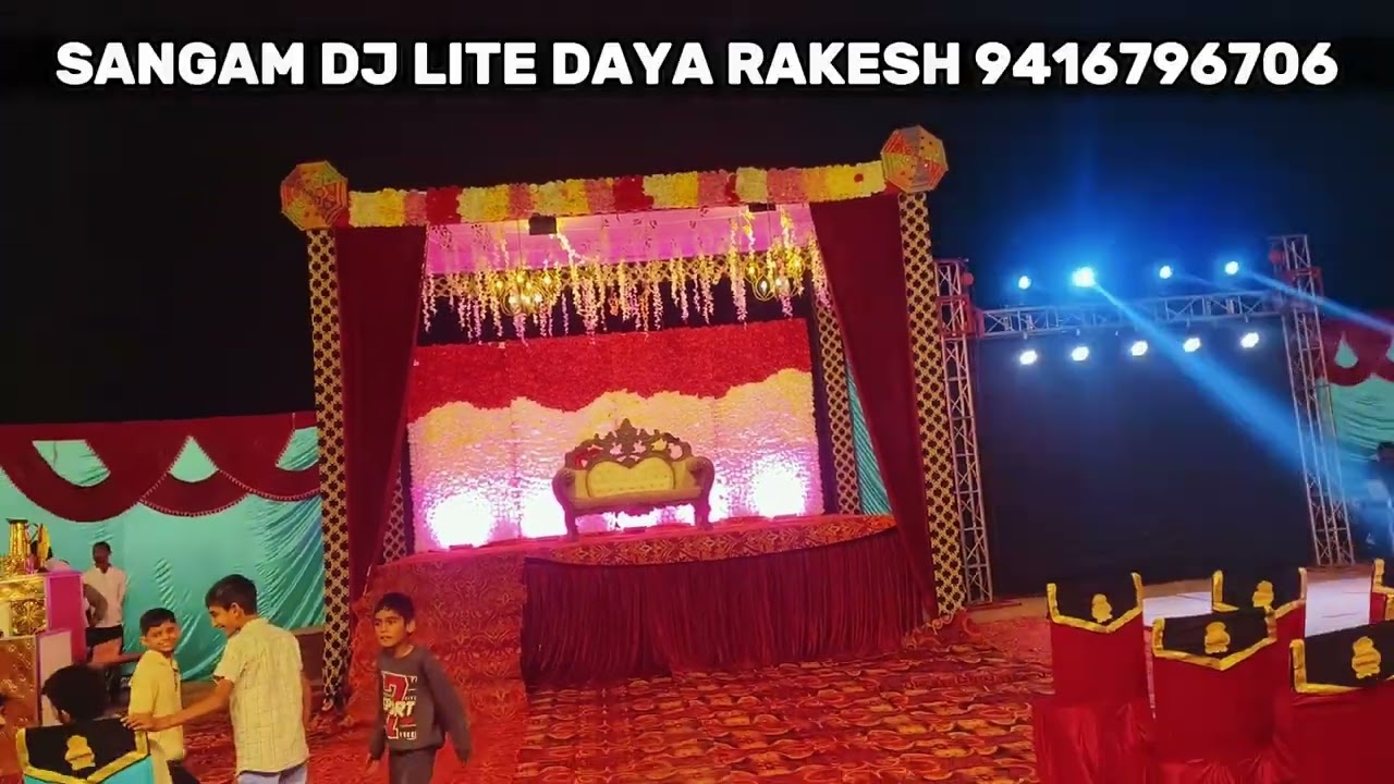 Sangam light DJ sound Daya.   Rakesh Verma 9416796706