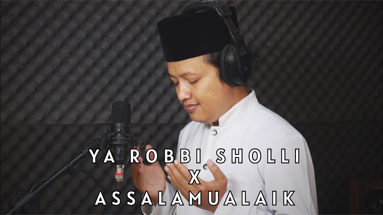 YA ROBBI SHOLLI ALA MUHAMMAD X ASSALAMUALAIK ZAINAL ANBIYA SHOLAWAT PEMBUKA MAULID BY KANG FATEH
