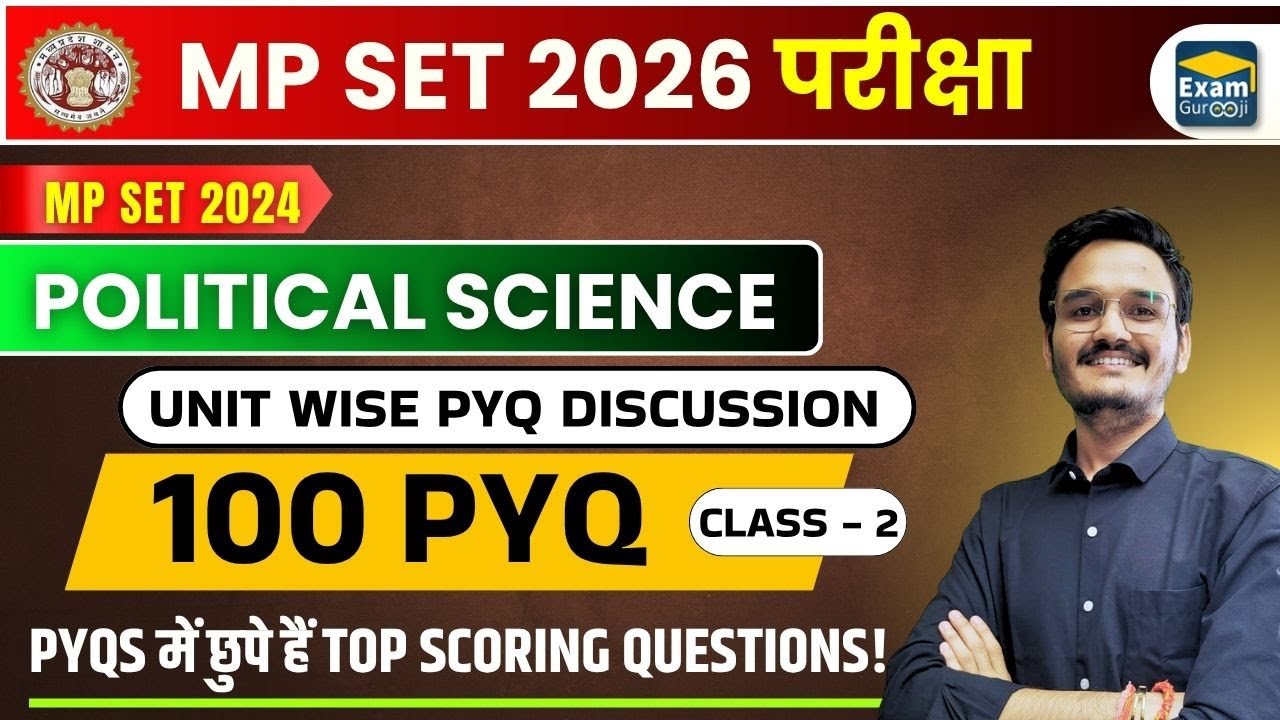 🎯MP SET 2024 Political Science Paper Analysis L-2 | All 100 PYQ questions | Complete PYQ Discussion
