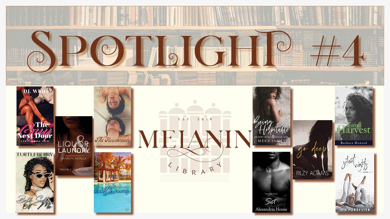 The Melanin Spotlight #4 | Black Novellas