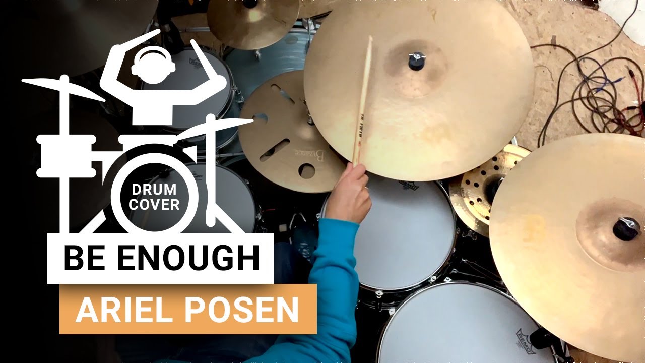Be Enough - Ariel Posen - Drum Cover