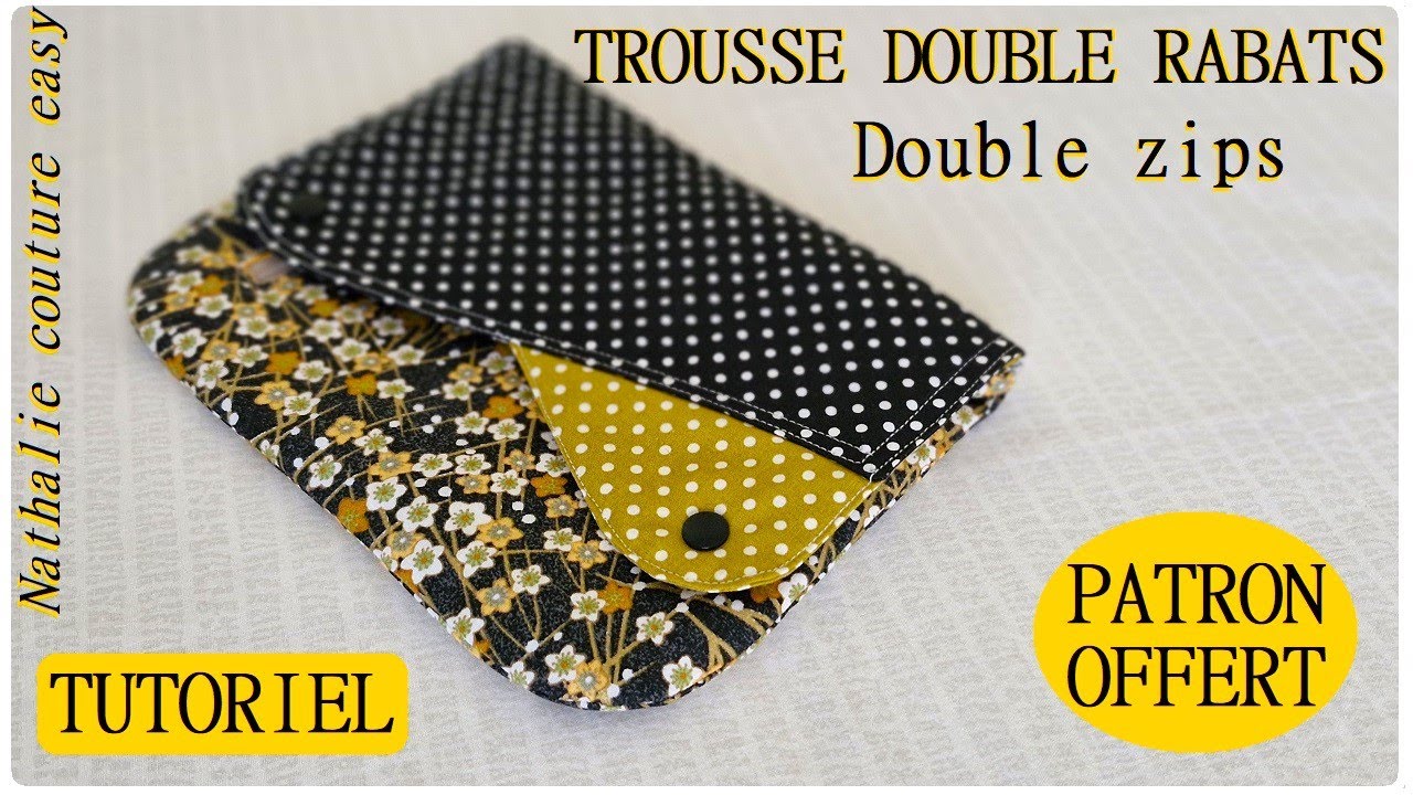 trousse double rabats - double zips- patron offert par Nathalie couture easy