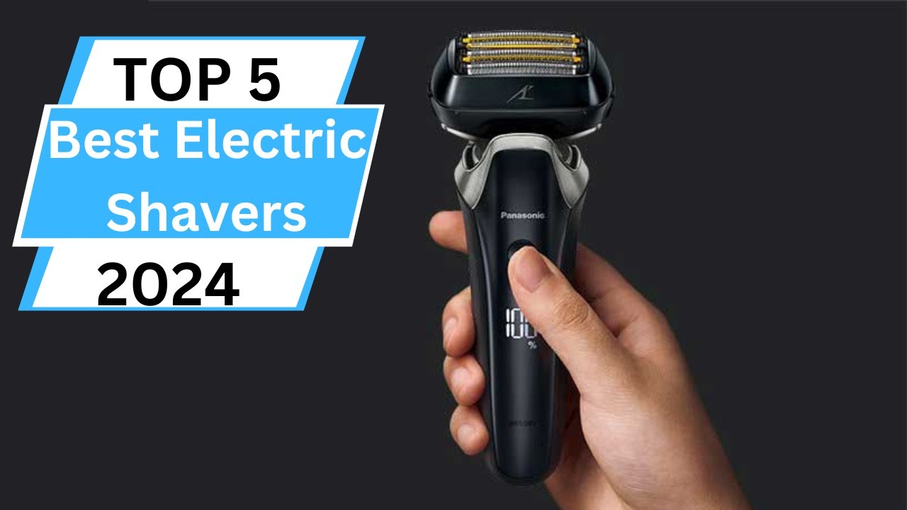 ✂ Best 5 Electric Shavers 2024