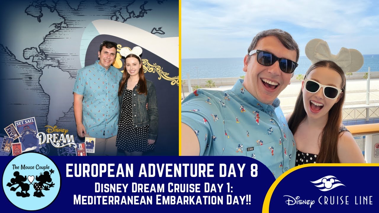 Disney Dream Day 1: Embarkation Day!! | Disney Cruise Line | May 2024 | European Adventure Day 8