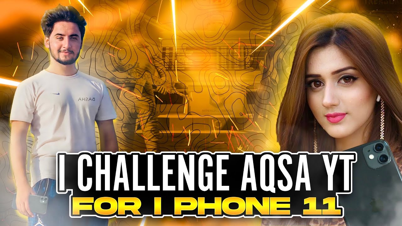 🥵 I CHALLENGE AQSA YT FOR IPHONE 11 | Full Heavy wala SCENE 👿