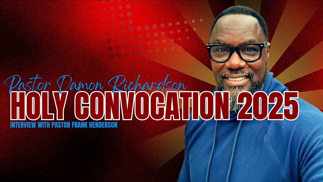 Pastor Damon Richardson | Holy Convocation 2025 | St John Deliverance Tabernacle | The Pivot