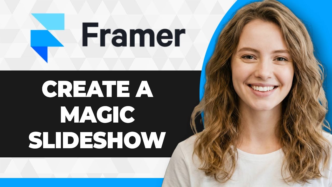 How to Create a Magic Slideshow in Framer (2026 Guide)
