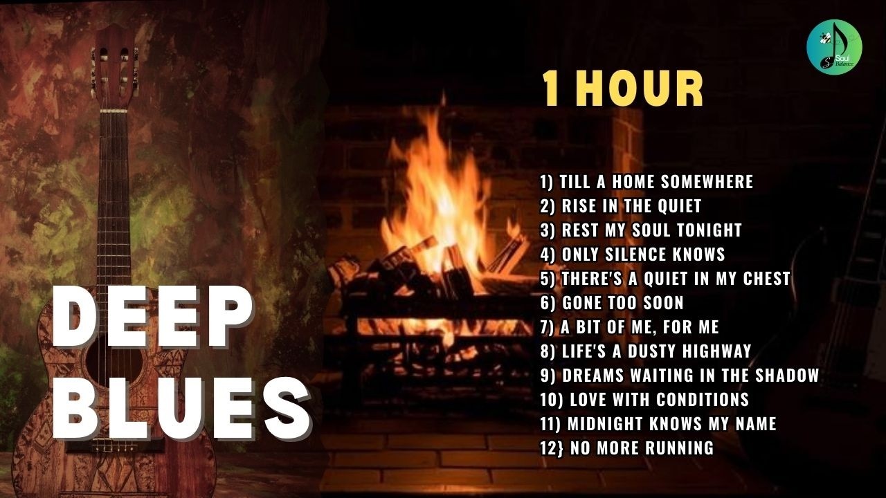 1 Hour DEEP BLUES | Ashes to Glory Blues Ballads | Soulful Blues | Midnight Blues | SoulBalanceSpace