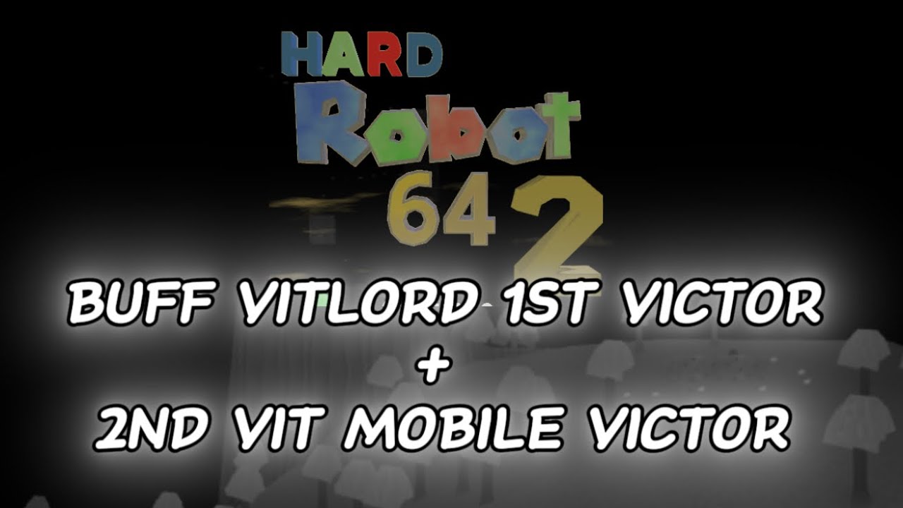 hard robot 64 2 VIT mobile