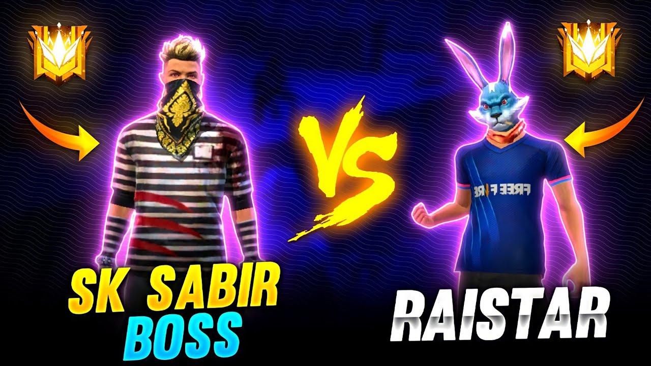 RAISTAR VS SK SABIR BOSS 🤯❤
