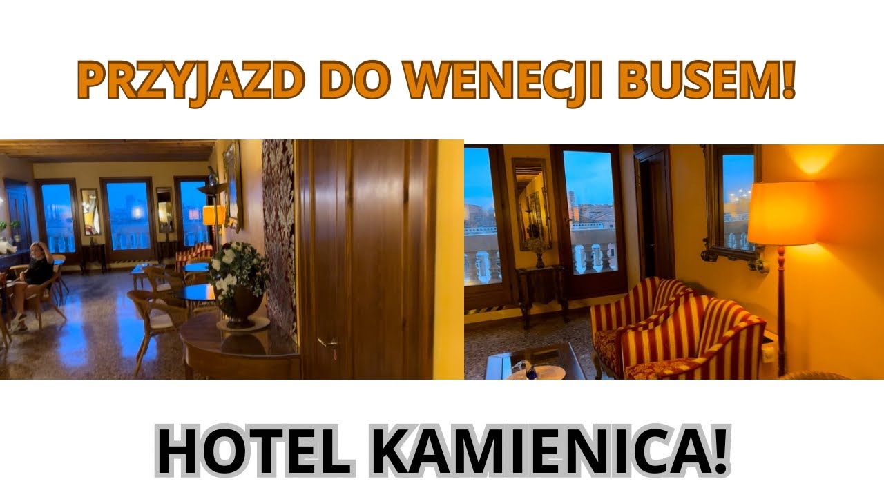 Przyjazd do Wenecji Busem! Hotel i Kamica.