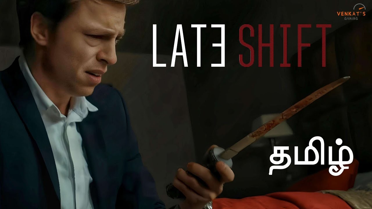லேட் ஷிப்ட் Late Shift Crime Thriller Game Tamil | Live Venkat's Gaming