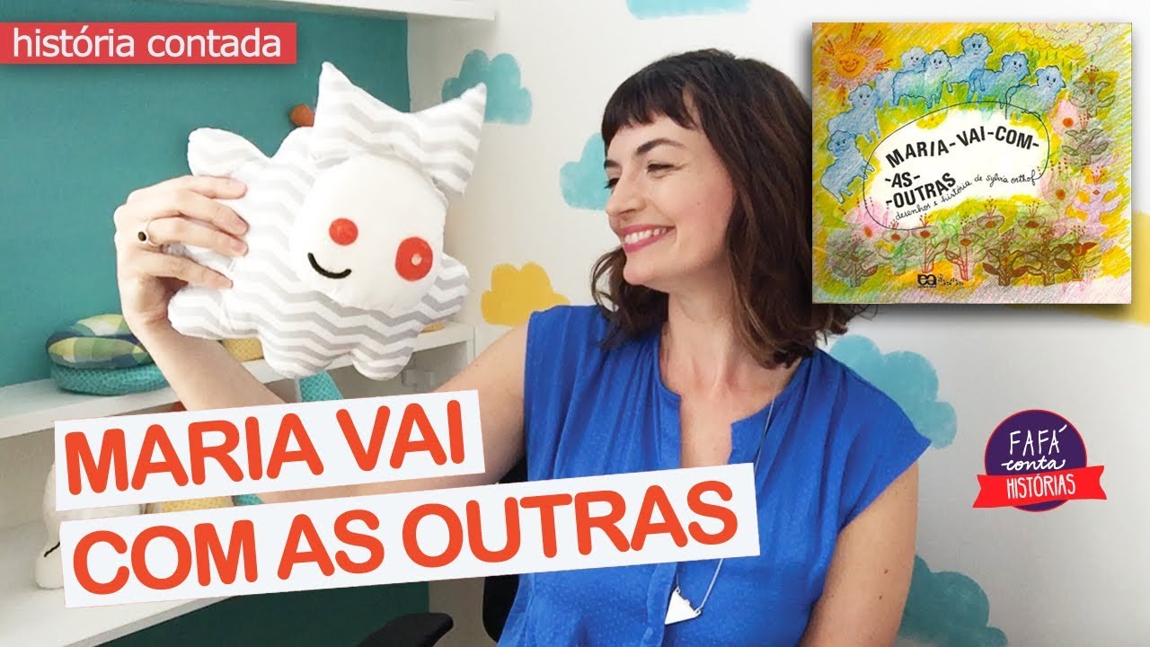 MARIA VAI COM AS OUTRAS - hist&oacute;ria infantil contada por Faf&aacute; conta