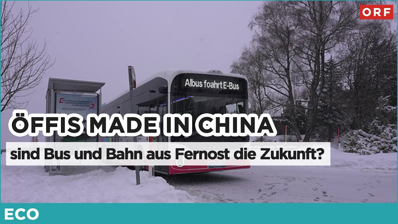 Öffis made in China - sind Busse und Züge aus Fernost die Zukunft? | ECO 15.01.2026