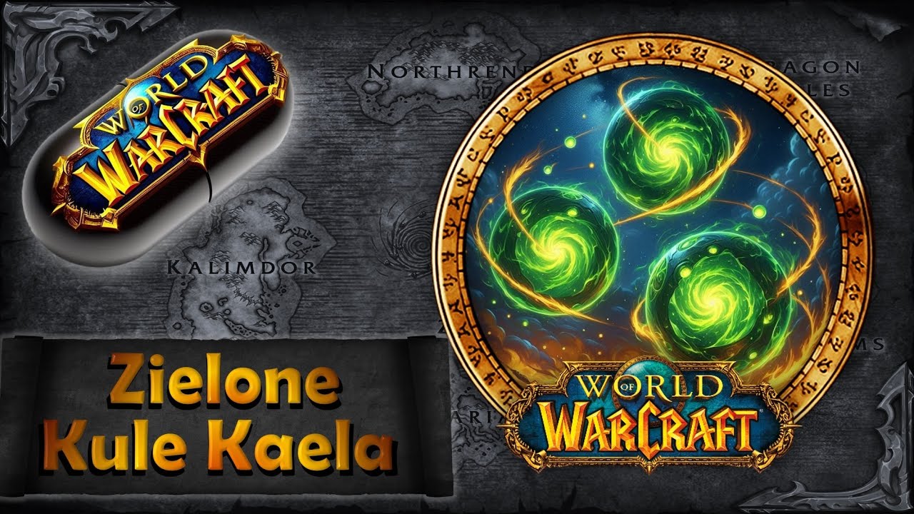 Warcraft w Pigułce: Zielone Kule, czyli Verdant Spheres