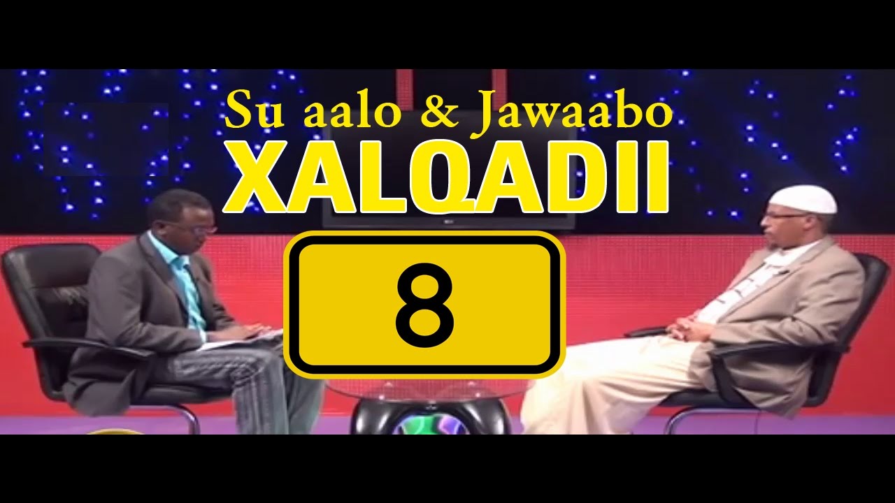 Xalqadii 8 aad || Su aalo & Jawaabo || Sh. Maxamud Maxamed shibli
