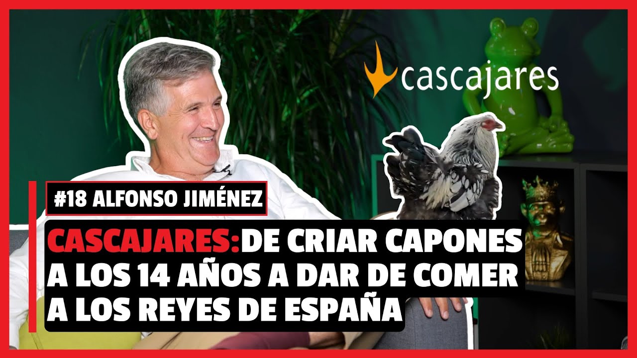 #18 CASCAJARES | DE CRIAR CAPONES A LOS 14 AÑOS A DAR DE COMER A LOS REYES DE ESPAÑA