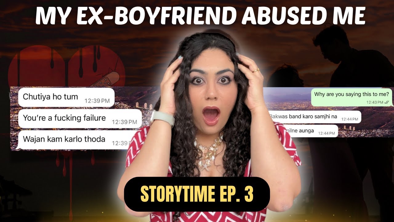 My ex-boyfriend abused me! Storytime Dating Disaster -2 with #vaishnavithakur