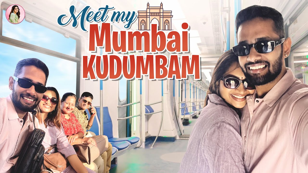 A Day with My Mumbai Family | Nakshathra Nagesh