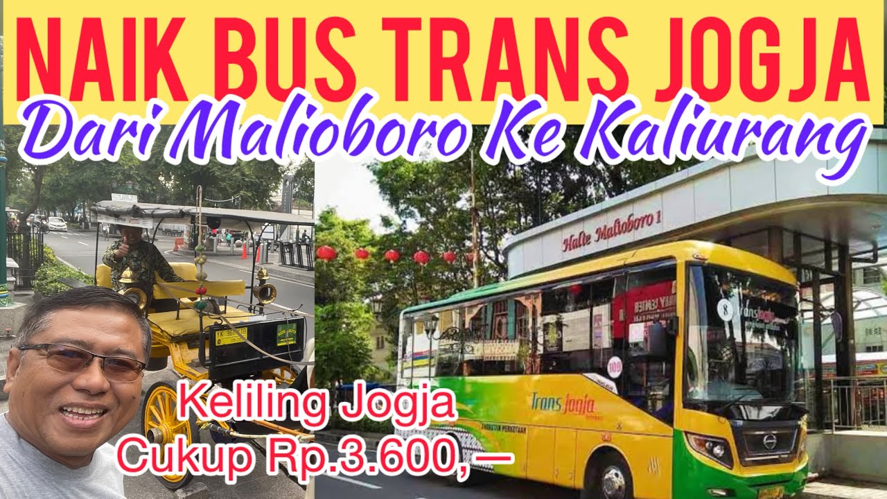 NAIK BUS TRANS JOGJA, DARI MALIOBORO KE KALIURANG | KELILING JOGJA