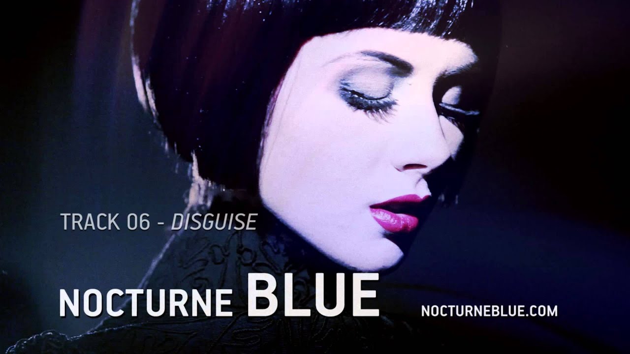 Nocturne Blue - 'Disguise' demo teaser