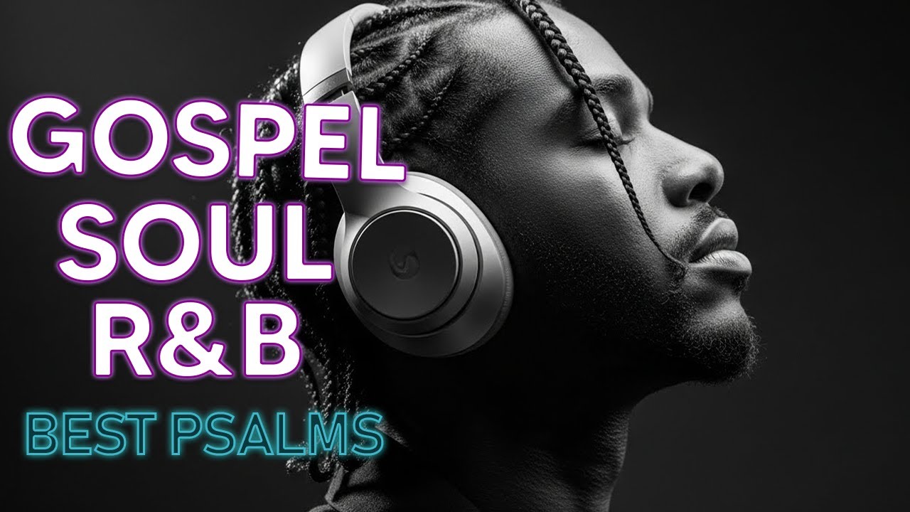 Peaceful Psalms in Smooth R&B Christian Worship and Gospel Music