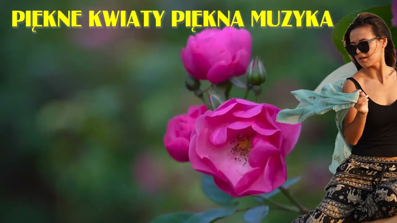 Świetny relaks dla oczu, uszu i duszy. Melodie na wyciszenie, uspokojenie. Piękne kwiaty, kolory
