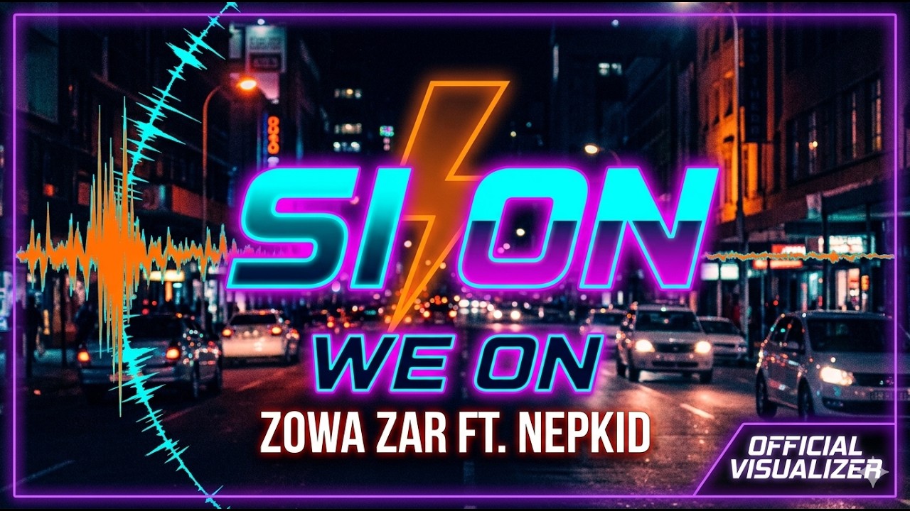 ZOWA ZAR ft. NepKid - Si On (Official Visualizer)