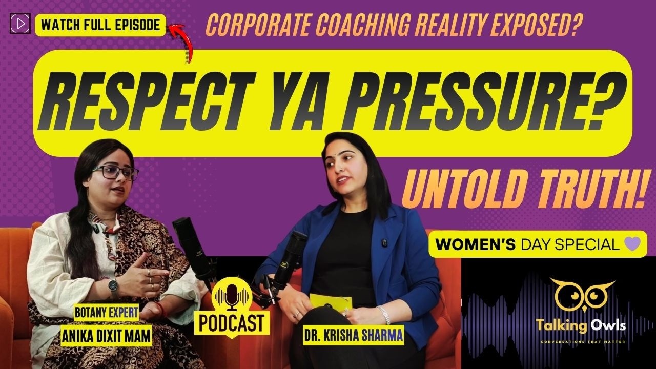 Corporate Coaching Industry & Women Employees | Women’s Day Podcast with Anika Dixit Mam