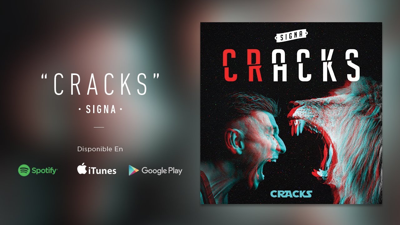 Canci&oacute;n Oficial CRACKS by Signa (Original)