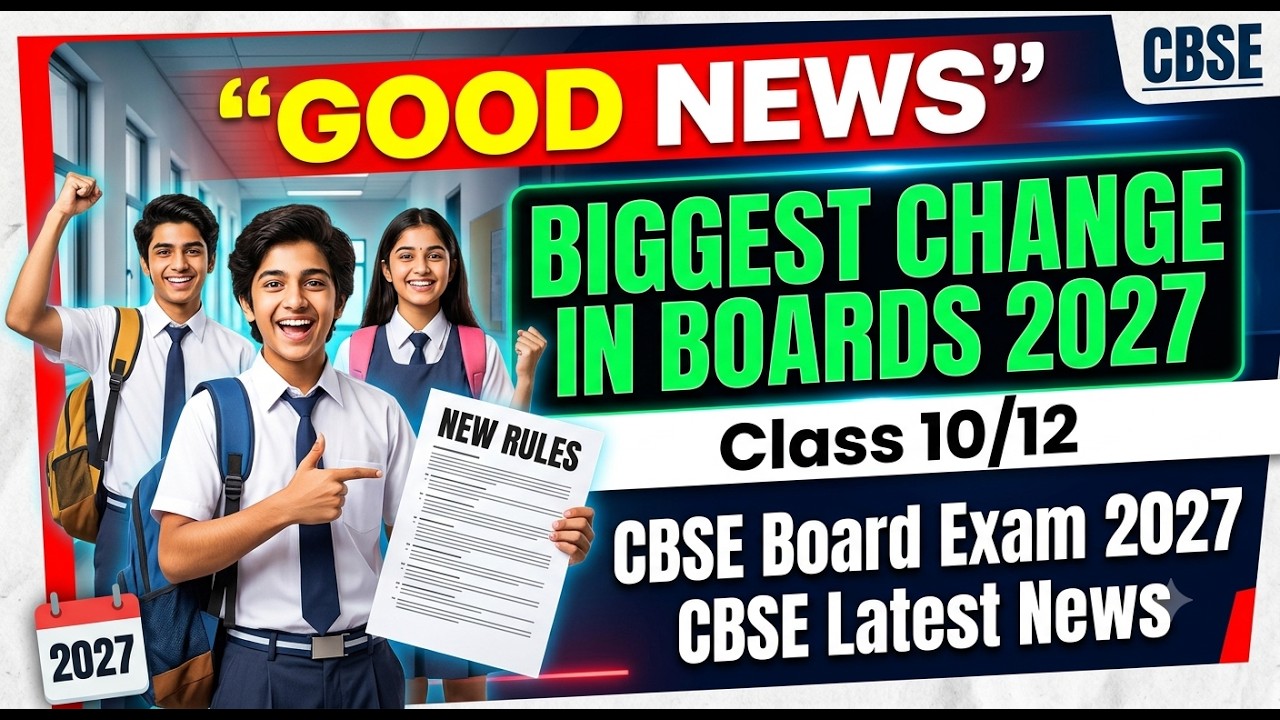 CLASS 12 NEWS BIGGEST CHANGE IN BOARDS 2027 | CBSE Board Exam 2027 | CBSE Latest News