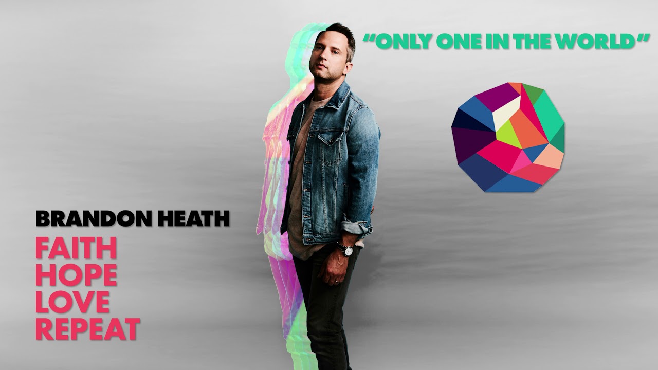 Brandon Heath - Only One in the World (Official Audio)