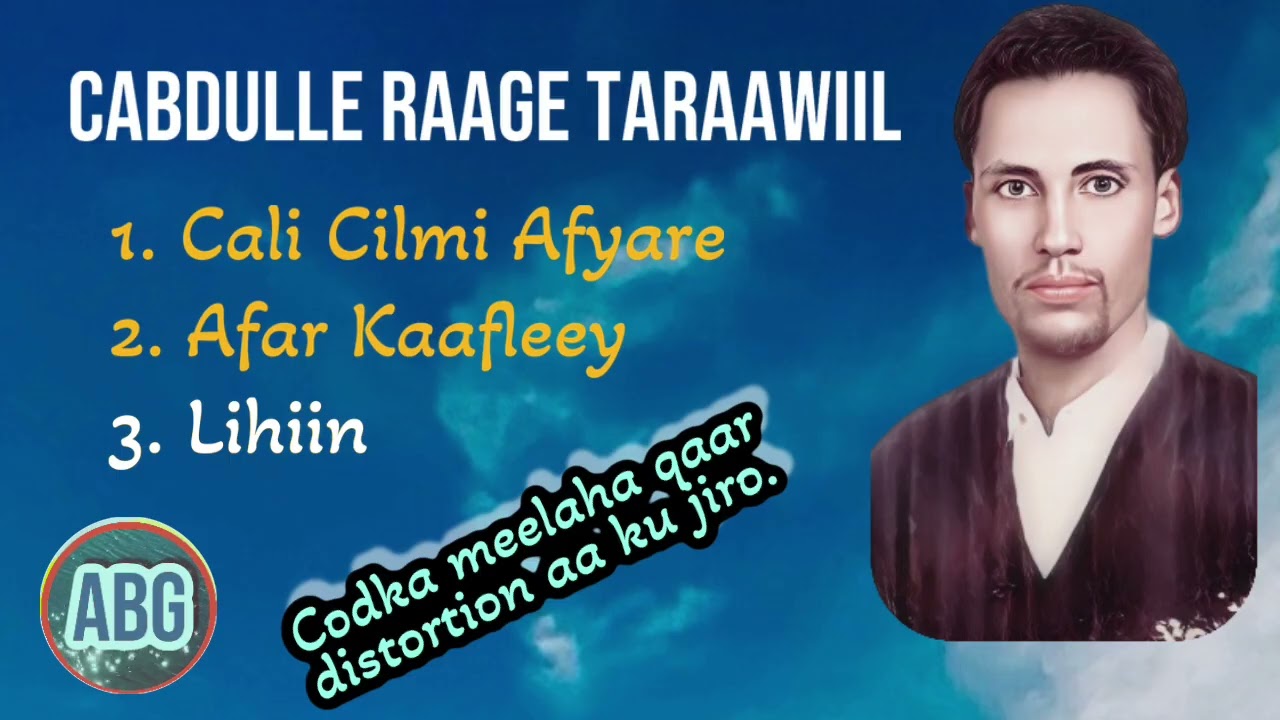 Cabdulle Raage Taraawiil | Afar Kaafleey