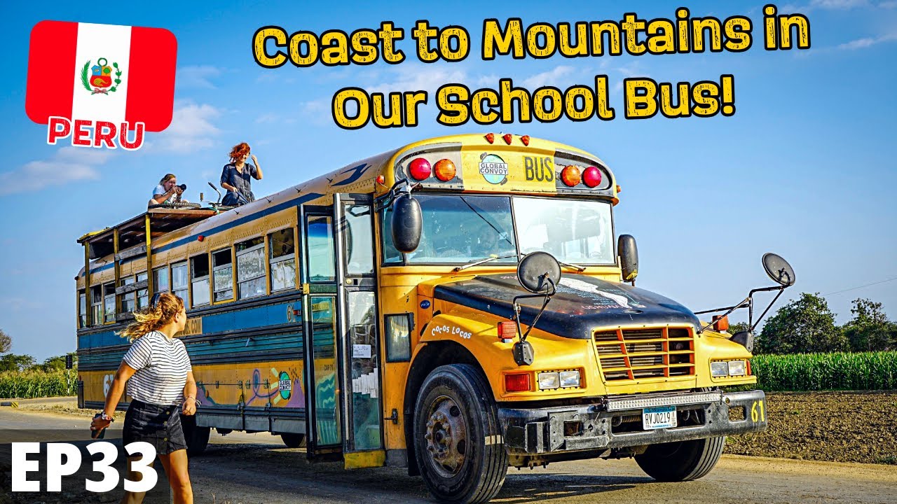 Peru Road Trip Adventure! From the Coast to the Andes in Our School Bus