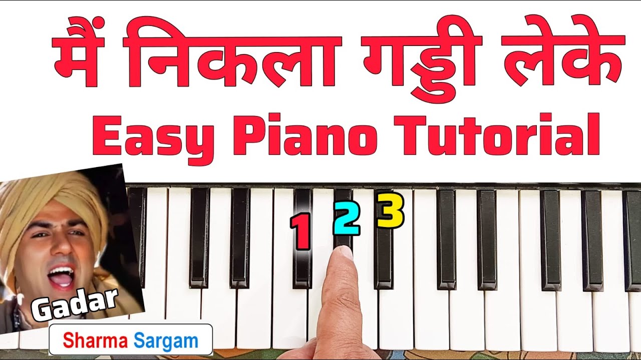 Main Nikla Gaddi Leke - Gadar - Piano Tutorial | Sunny Deol | Udit Narayan | मैं निकला गड्डी लेके
