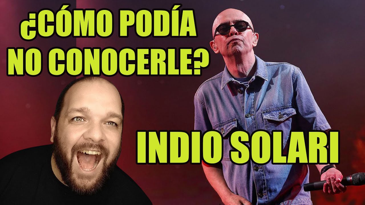 INDIO SOLARI  - JIJIJI -  CANTANTE ESPAÑOL REACCIONA POR PRIMERA VEZ