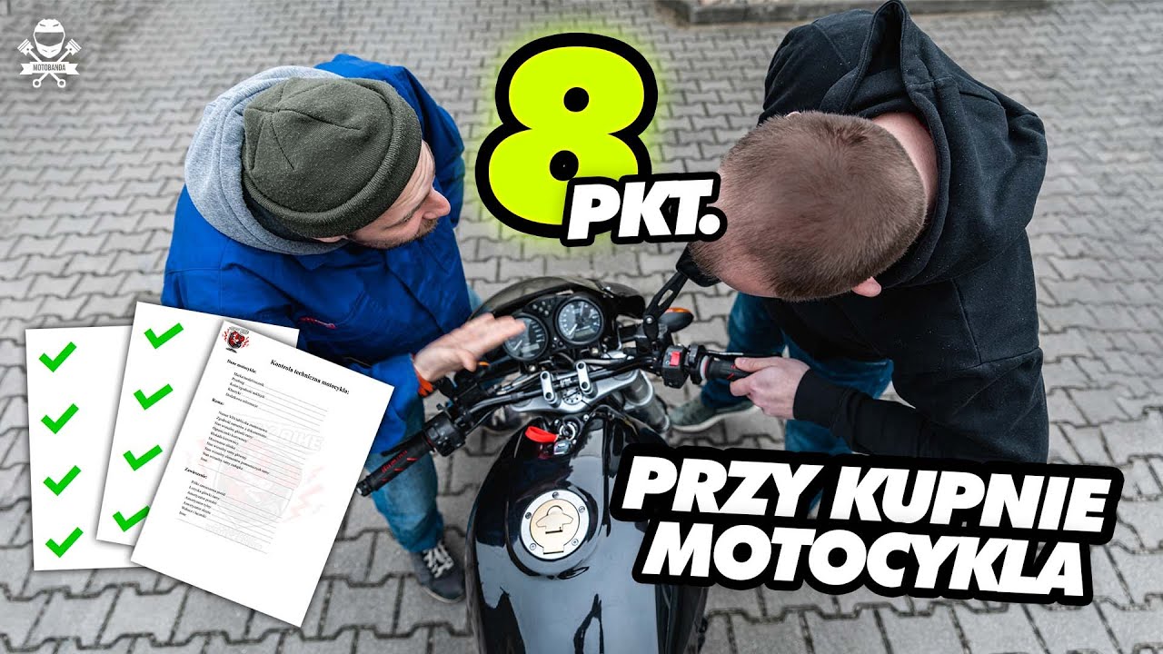 Co sprawdzić zanim zdecydujesz się na zakup motocykla? 8 KROKÓW