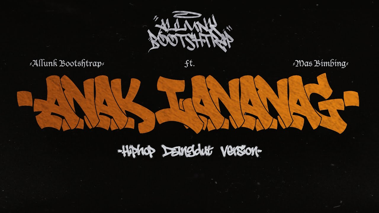 Anak Lanang - Hiphop Dangdut Version | Allunk Bootshtrap (Official Music Video)